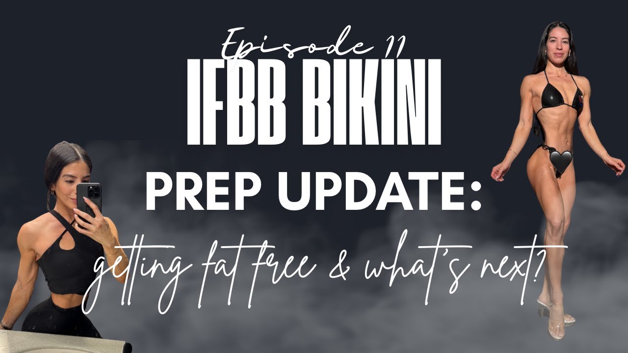BIKINI PREP UPDATE | Getting FAT FREE | Being a Bridesmaid on Prep?! | FDOE | What's Next?