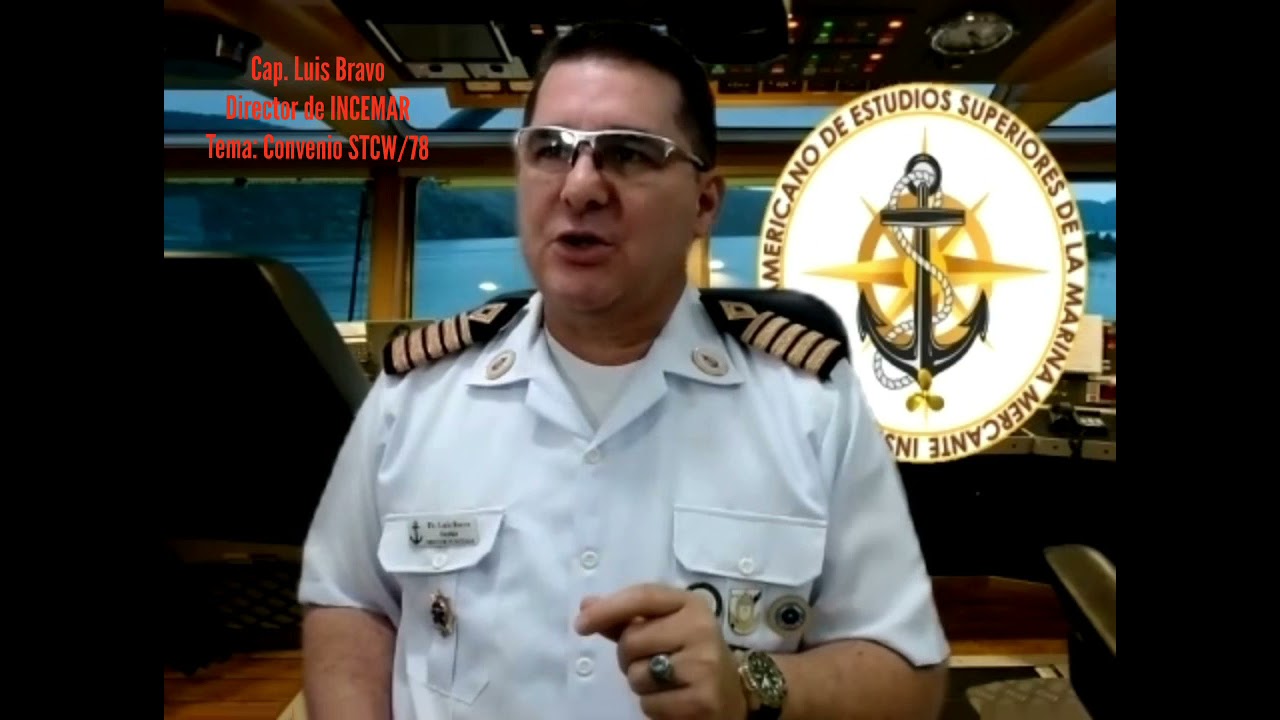 Convenio STCW/78 - Dr. Luis Bravo Director de INCEMAR