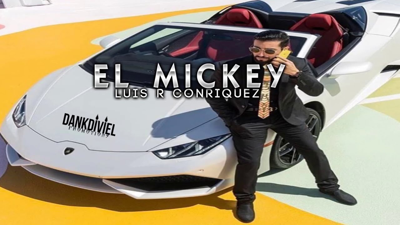 El Mickey - Luis R Conriquez
