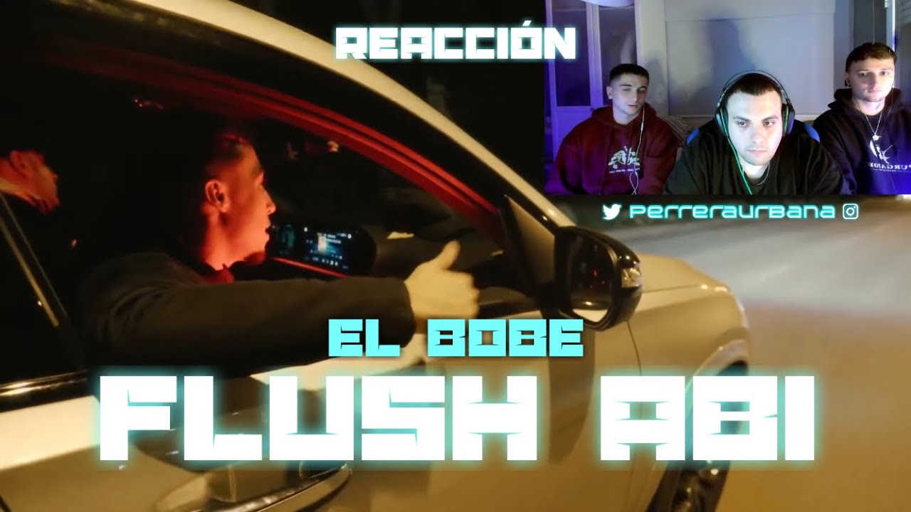 (REACCIÓN) El Bobe - Flush Abi (prod. by Rapas & alPeDue) (PERRERA URBANA)
