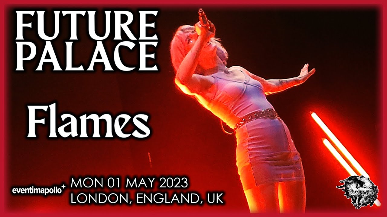 Future Palace - Flames | LIVE | LONDON