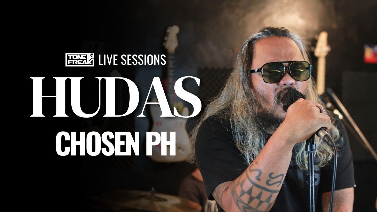 Chosen PH - 'Hudas' Live at ToneFreak Live Sessions