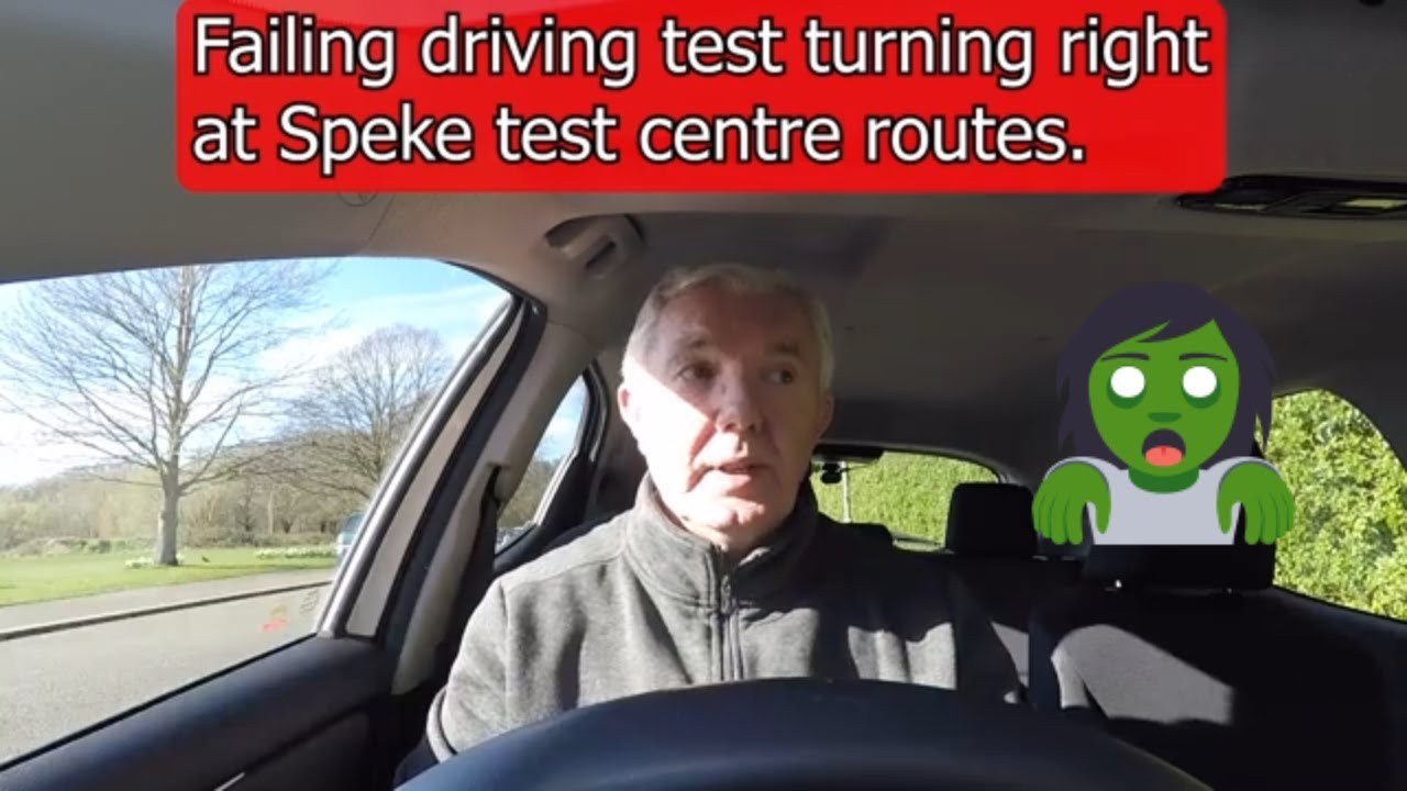 Failing driving test turning right Speke test Centre.