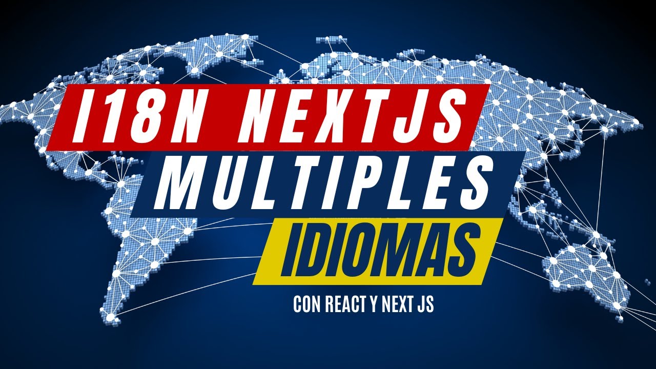 Internacionalizaci&oacute;n en Next.js paso a paso con i18n 🌍