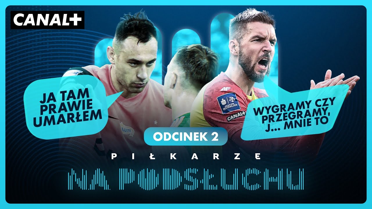 PIŁKARZE NA PODSŁUCHU, ODC. 2: KUCIAK, MURAWSKI, ŚPIĄCZKA I INNI