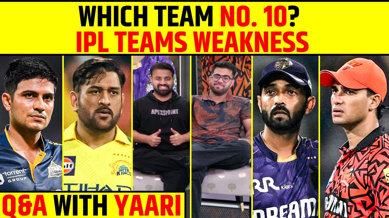 🔴Q&A WITH YAARI: WHICH TEAM IS NO.10? IPL TEAMS’ BIGGEST WEAKNESS! #ipl2026 #ipl
