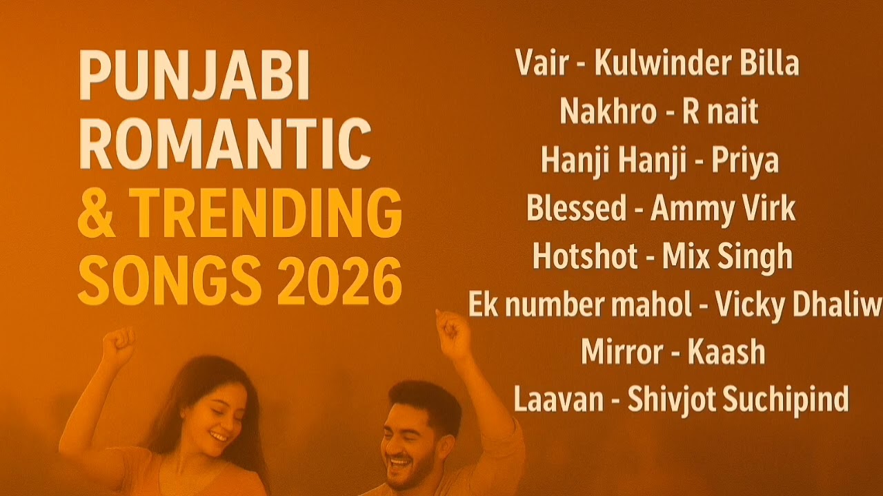 Punjabi Romantic & Trending Songs | New Punjabi Songs 2026