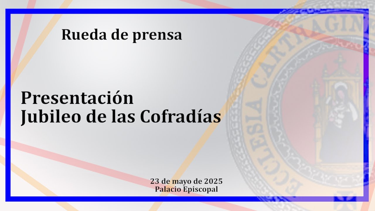 Rueda de prensa - Presentación del Jubileo de las Cofradías