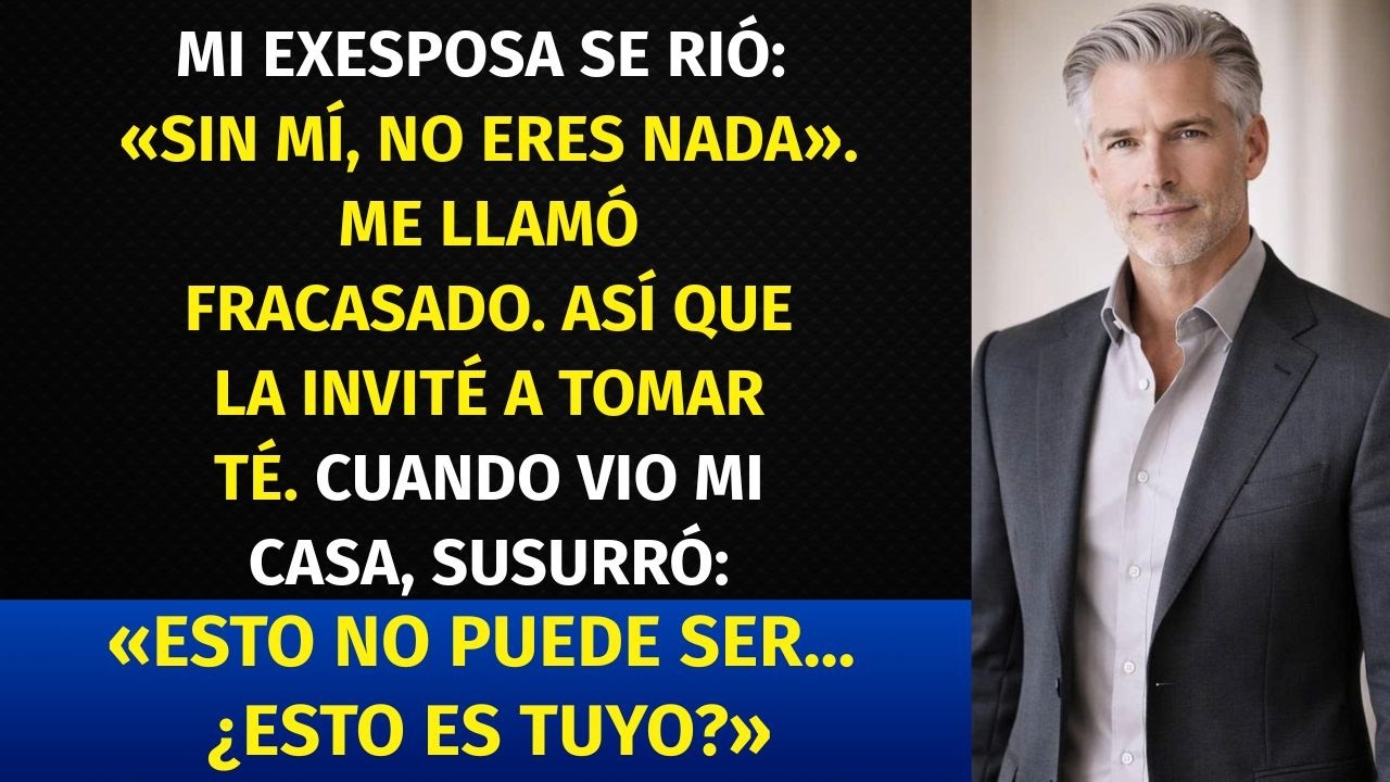 Mi exesposa se rió: “Sin mí, no eres nada” — hasta que vio mi casa…
