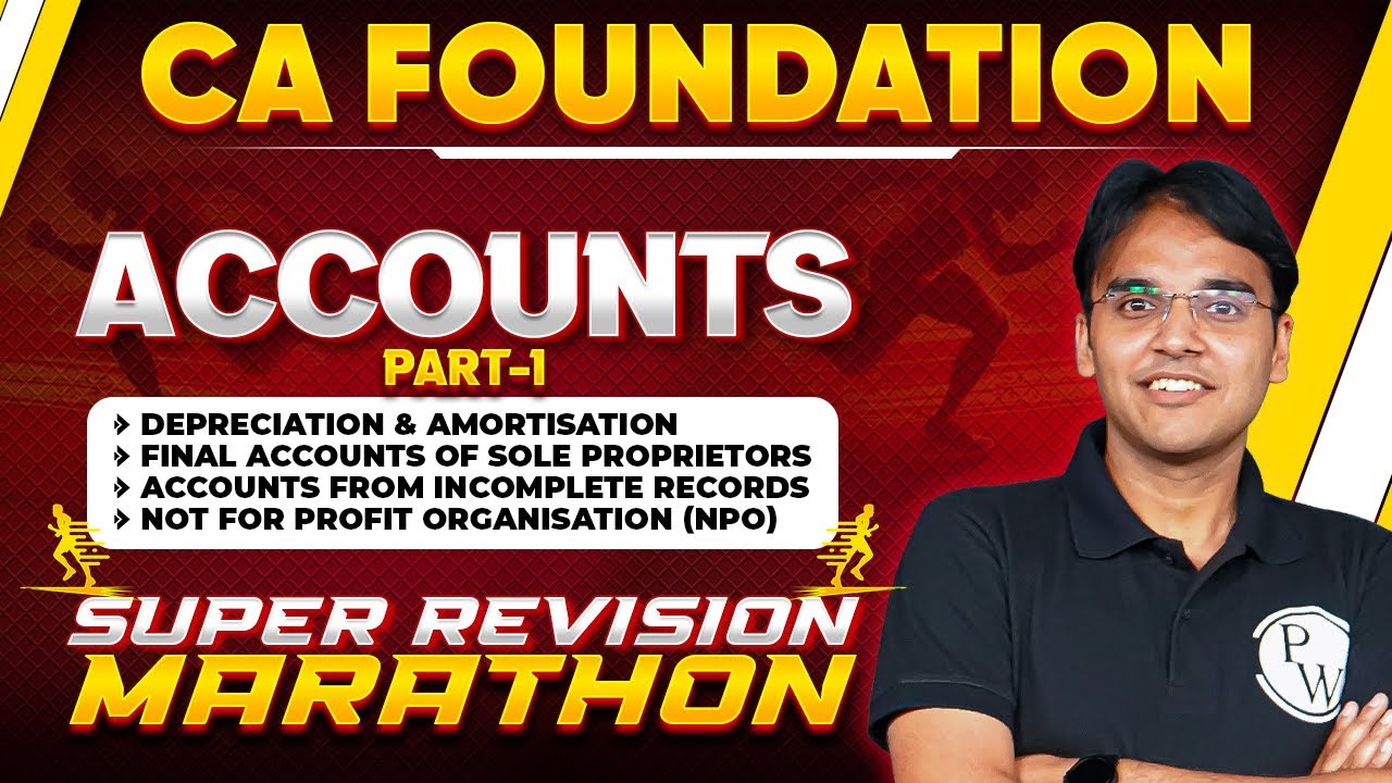 Accounts Super Revision Marathon (Part-1) 🔥🔥 | CA Foundation | CA Wallah by PW