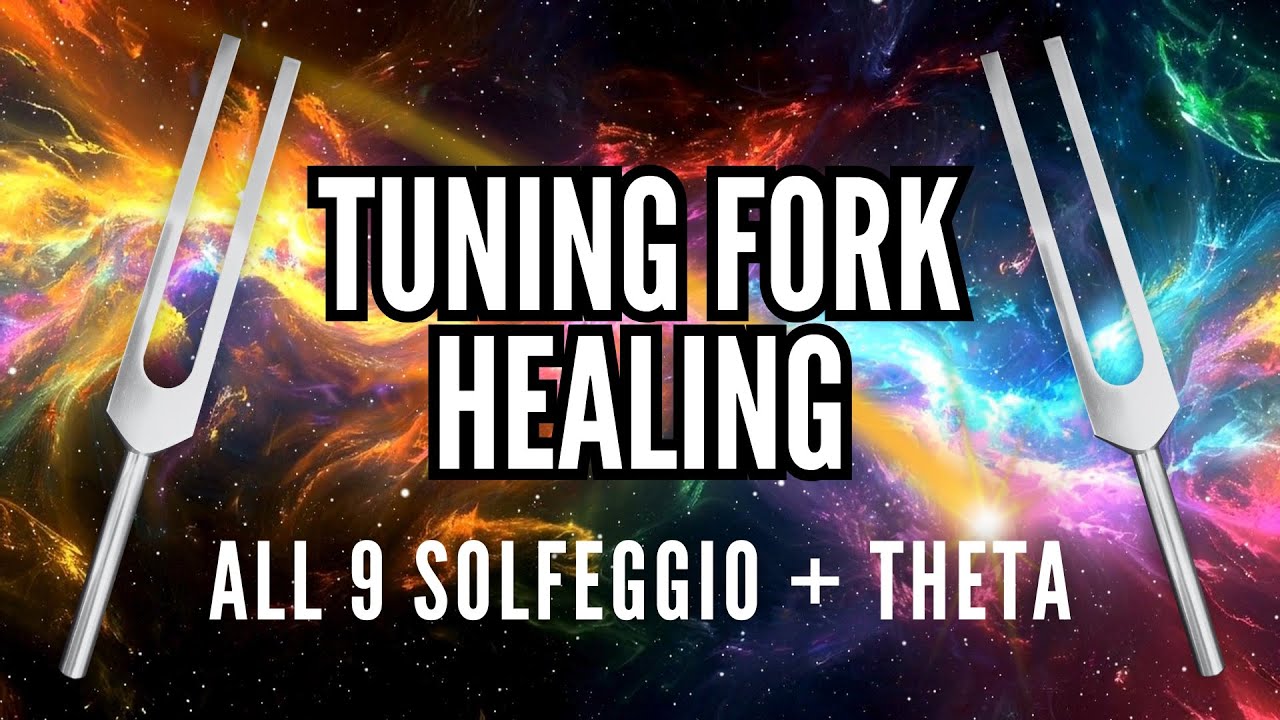 Tuning Fork Healing 🎵 All 9 Solfeggio Frequencies (Theta)
