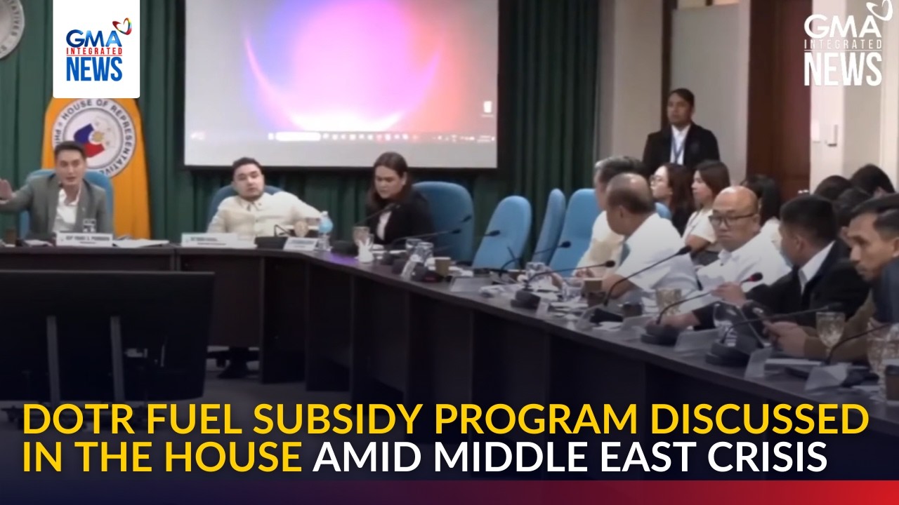 DOTr fuel subsidy program discussed in the House amid Middle East crisis | GMA Integrated News