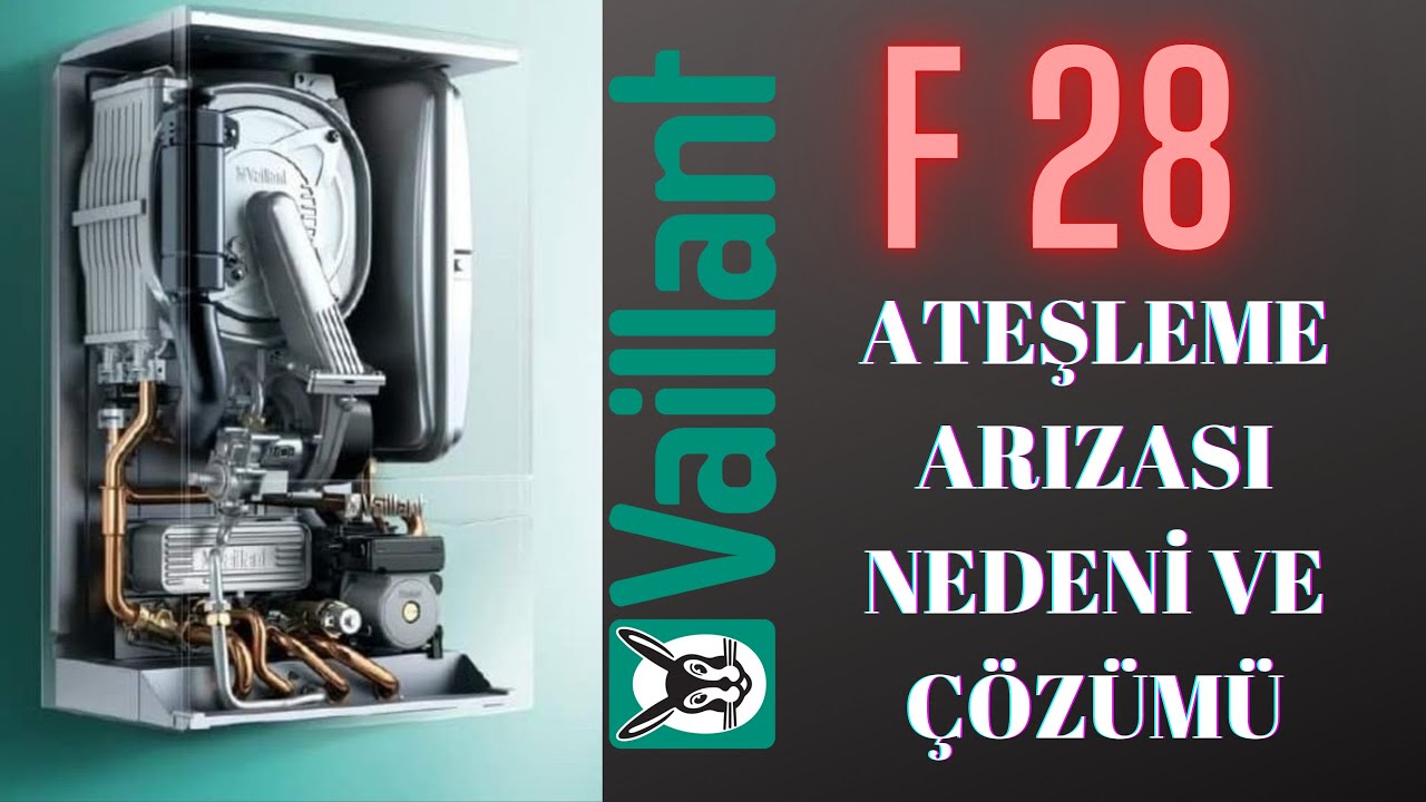 vaillant kombi f28 arızası nasıl giderilir