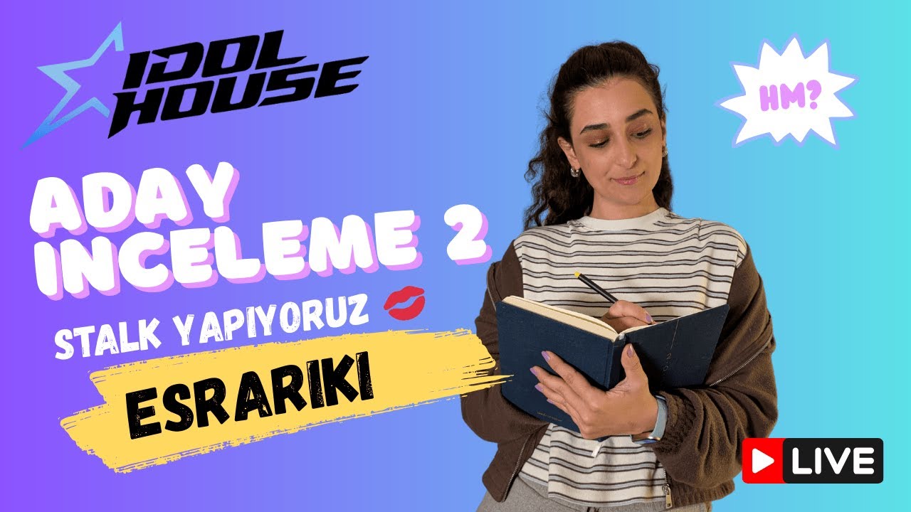 Idol House Aday Adayları 2