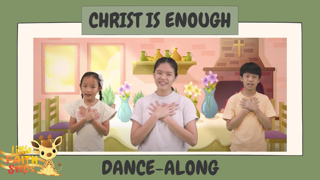 Christ is Enough | Children's Action Song | Little Faith Steps