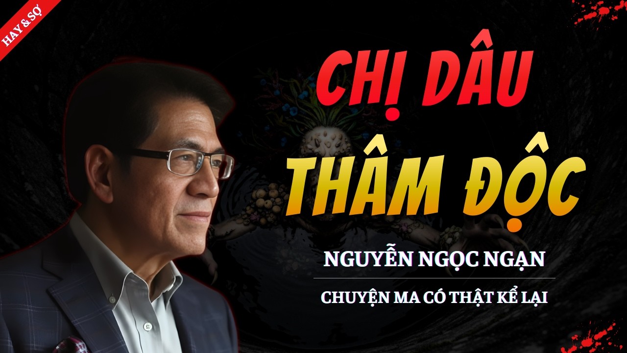 TRUYỆN MA MỚI 2026 | CHỊ DÂU THÂM ĐỘC || CHUYỆN MA NGUYỄN NGỌC NGẠN KỂ HAY VÀ RỢN NHẤT