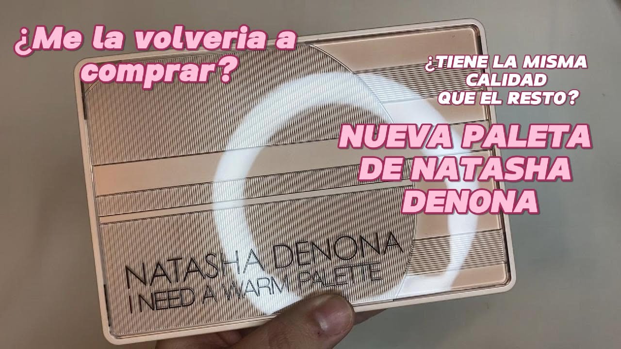 NUEVA PALETA- NATASHA DENONA - I NEED A WARM PALETTE #natashadenona #novedadesmaquillaje