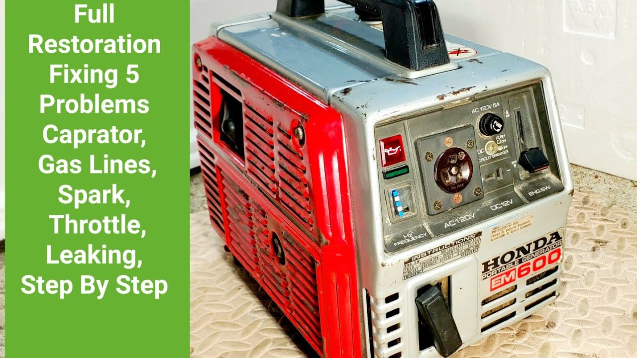 Compelete Fixing & Restoration Honda Portable Generator EM600 Not Working And Leaking Gas,