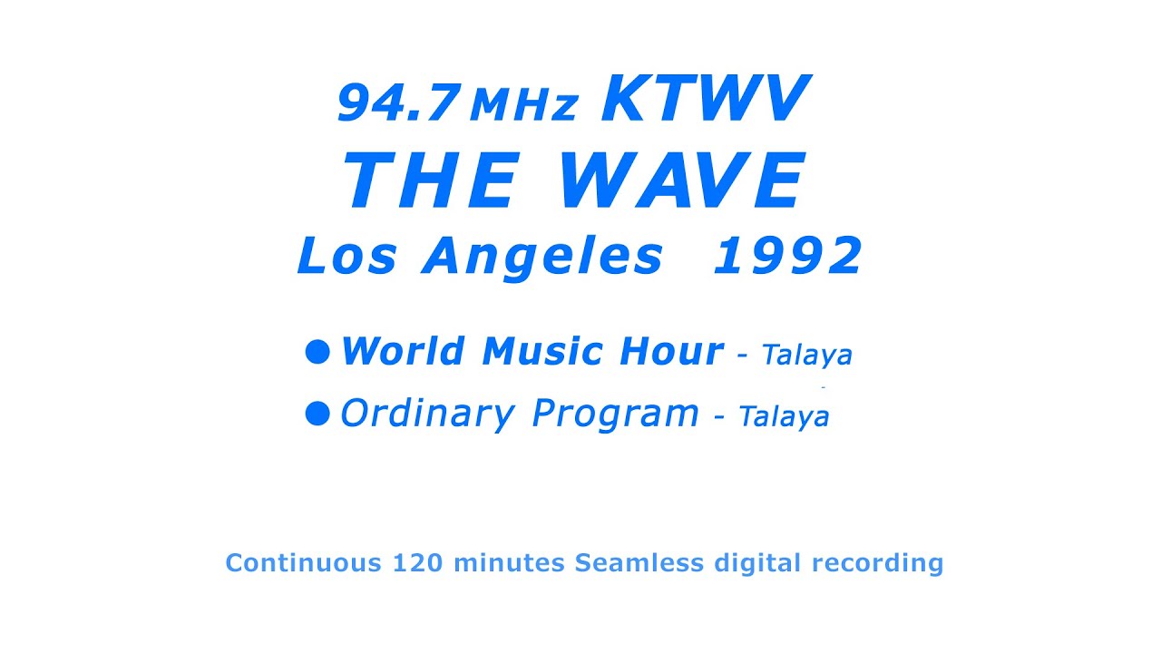KTWV THE WAVE - Los Angeles 1992 ＬＡの人気ＦＭ局ＷＡＶＥ（ニューエイジ）