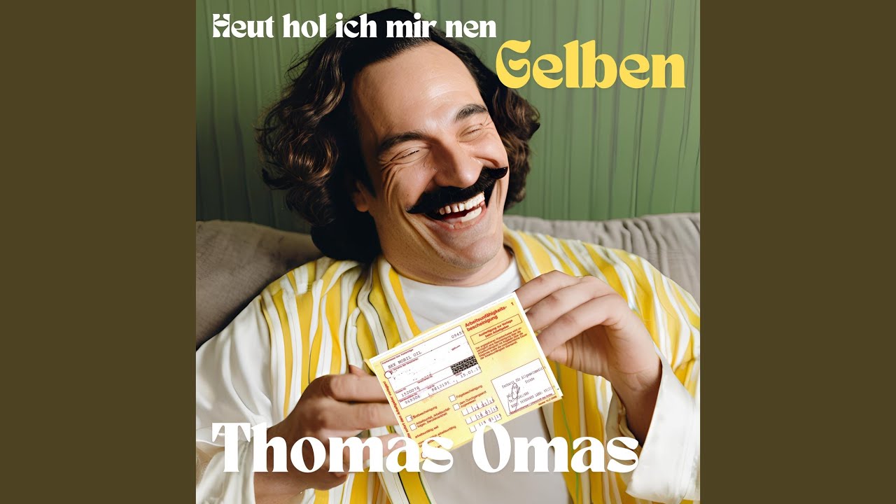 Heut Hol Ich Mir Nen Gelben