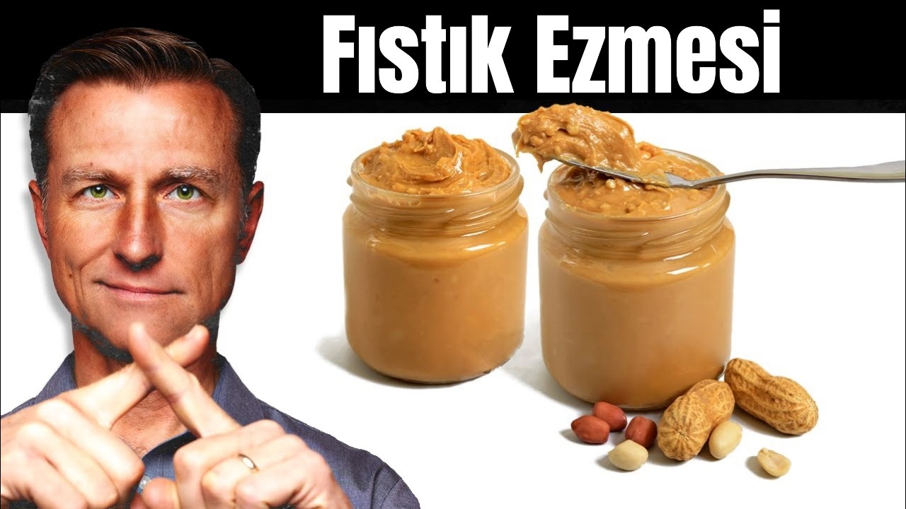 Bu Videoyu İzlemeden Fıstık Ezmesi Yemeyin! | Dr. Berg Türkçe