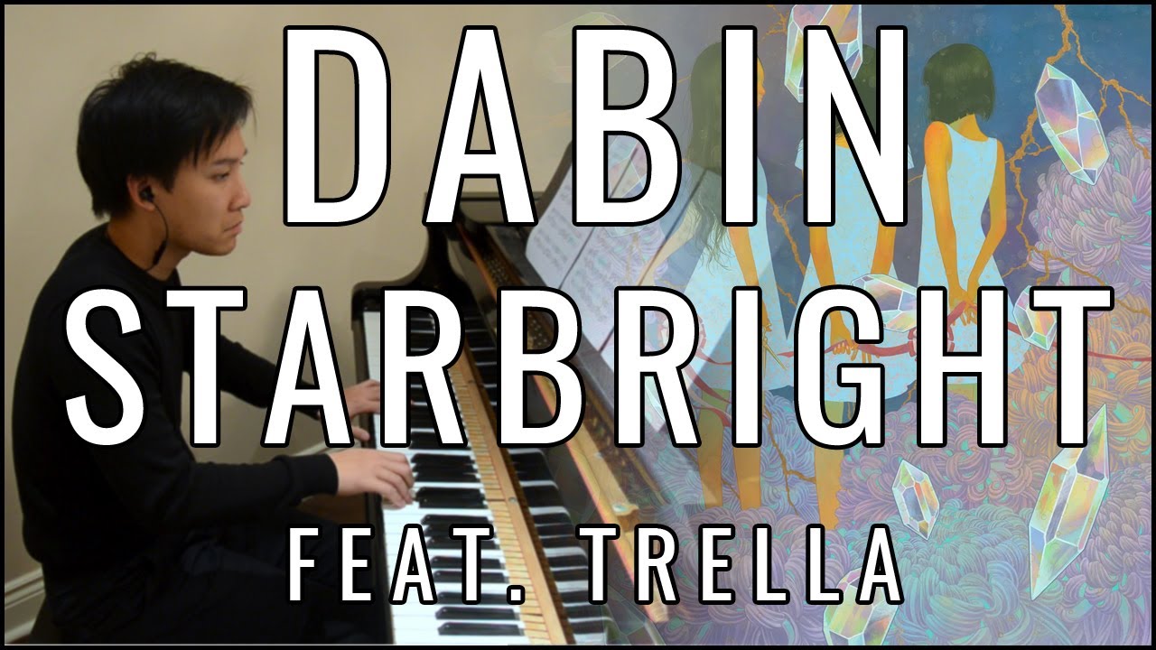 Dabin - Starbright (feat. Trella) (Piano Cover | Sheet Music)