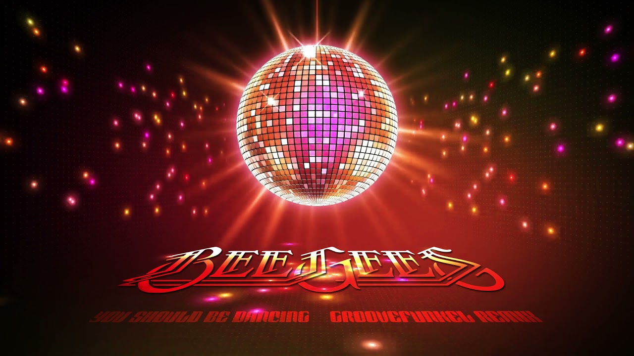 👨‍👨‍👦 Bee Gees - You Should Be Dancing (Groovefunkel Remix) 💃🏻