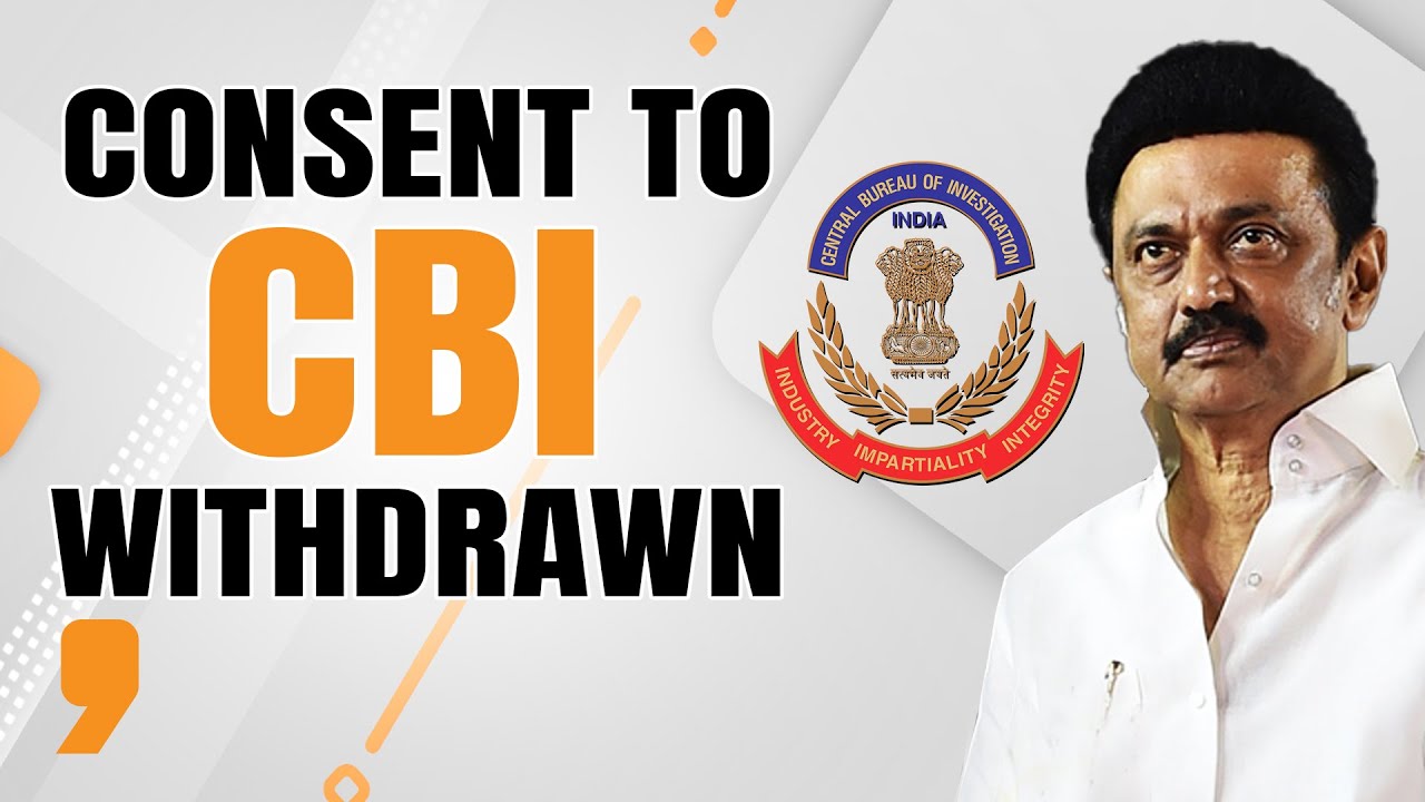 Tamil Nadu's DMK Govt Withdraws General Consent for CBI, Criticises Central BJP Govt| News9