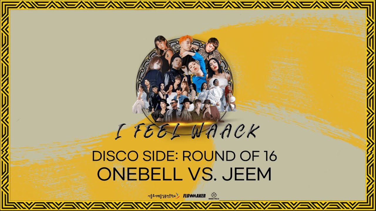 Onebell vs. Jeem - Disco side: Round of 16 #IFeelWaack vol.2