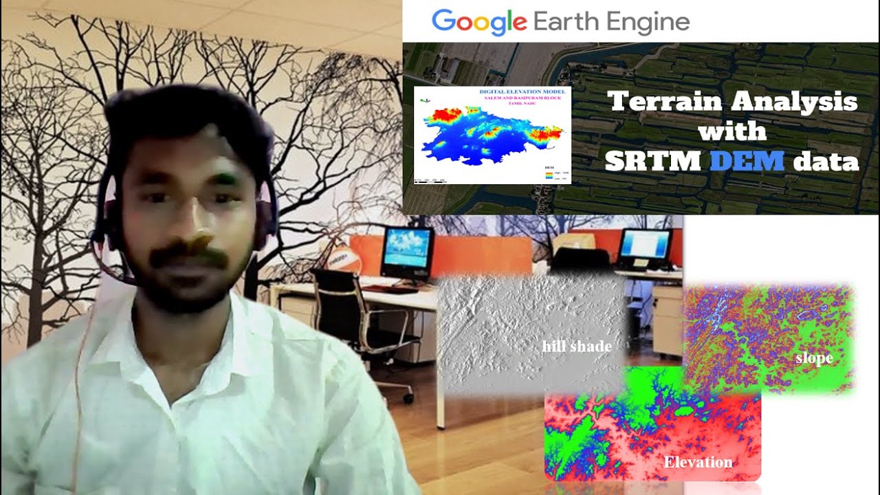 Terrain Analysis ( Slope, Aspect and Hill shade) with SRTM DEM data in Google Earth Engine
