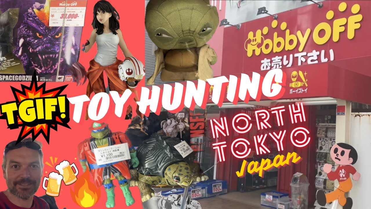 Hobby Off in Tokyo Japan. TGIF toy hunting in Northern Tokyo🗼💴🍻