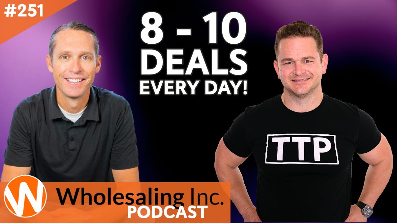 Get 8-10 Wholesale Real Estate Deals EVERY Day!!!