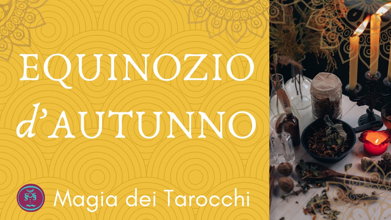 Celebra l'EQUINOZIO d'AUTUNNO🍁con i Tarocchi🌟 Magia dei Tarocchi