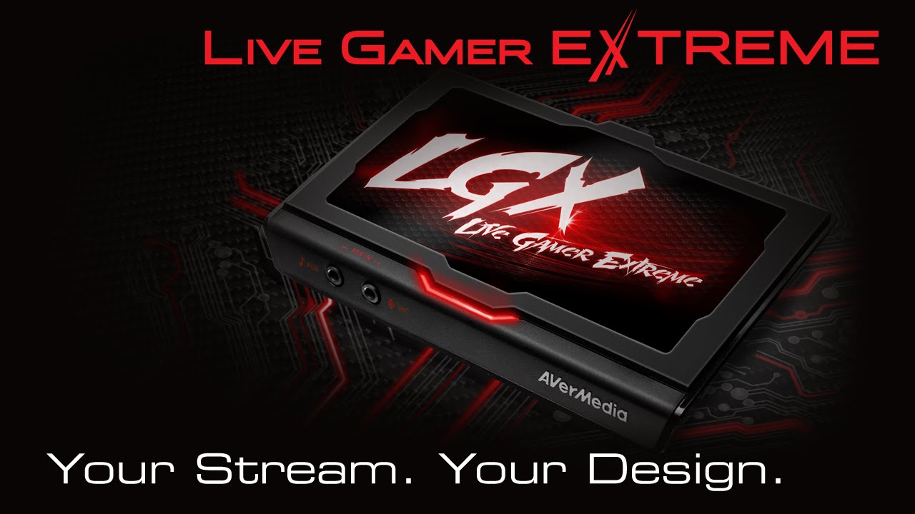 AVerMedia Live Gamer EXTREME - Your Stream, Your Design