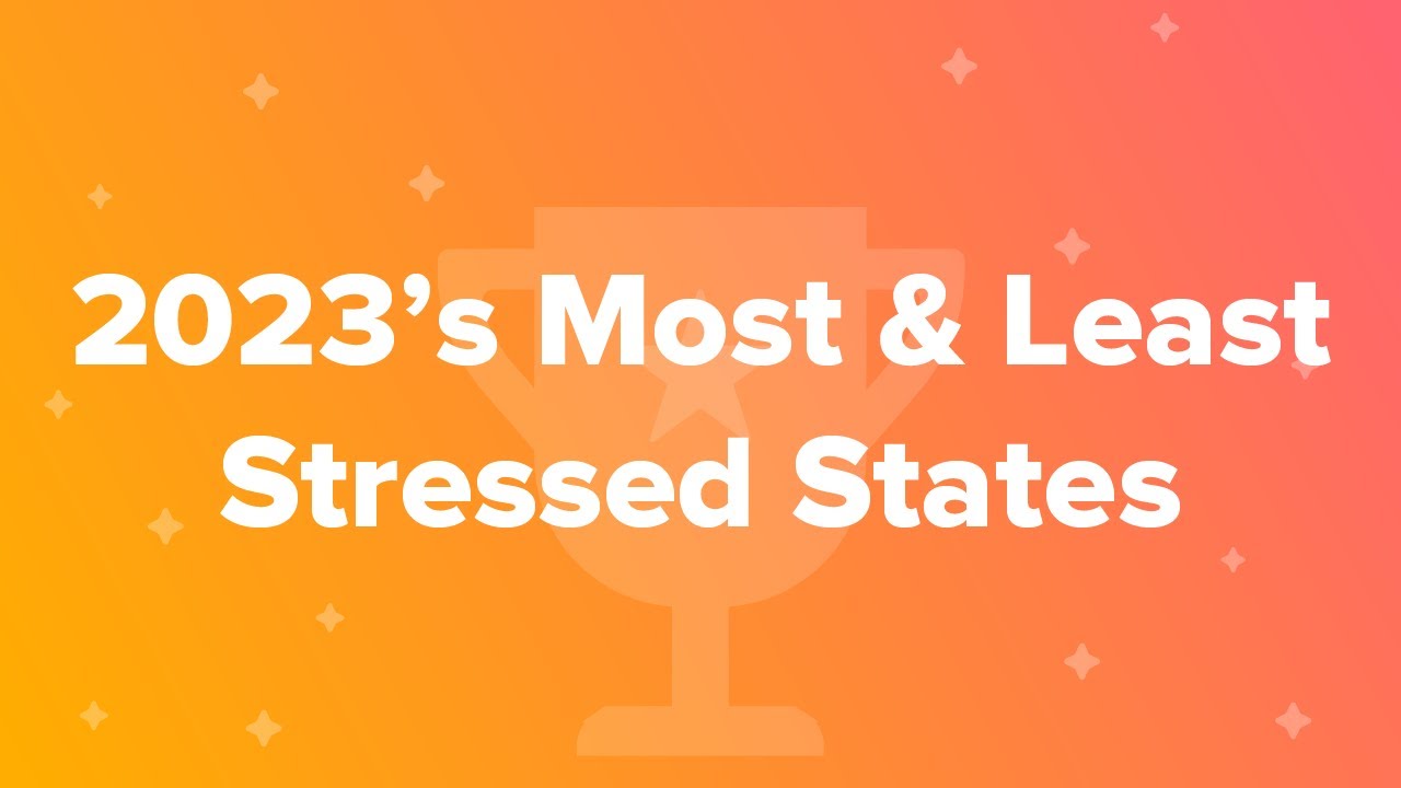 2023's Most & Least Stressed States