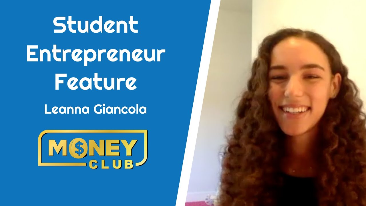 Money Club Student Feature - Leanna Giancola
