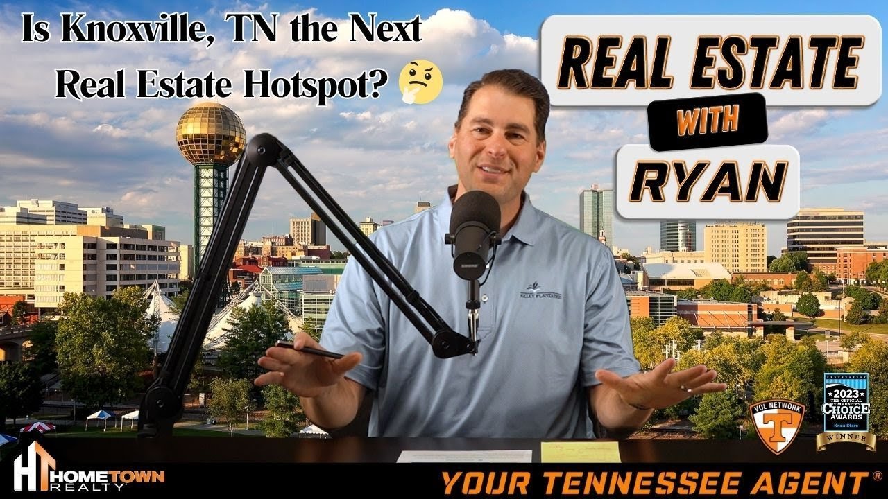 Is Knoxville, TN the Next Real Estate Hotspot? | Ryan Coleman | Hometown Realty