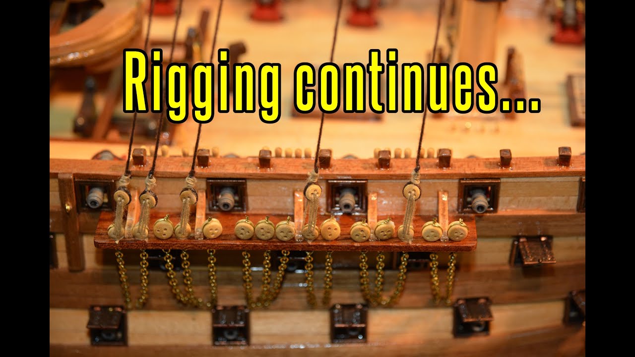 Santisima Trinidad - part 63 Rigging Continues...