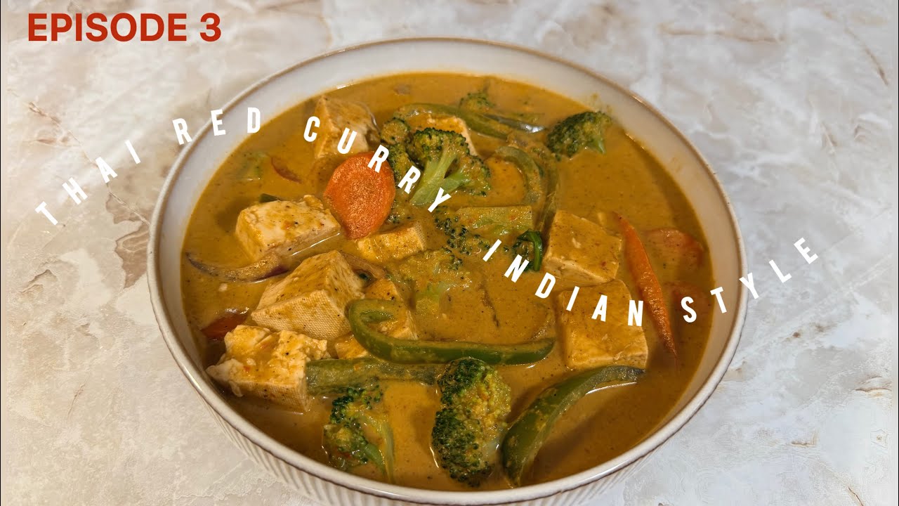 Vegetarian Thai Red Curry… But Indian! 🌿| Indian twist on Thai Curry
