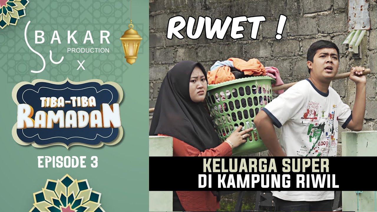 KELUARGA SUPERRR DI KAMPUNG RIWIL❗KENES OH KENES❗| TIBA TIBA RAMADHAN #3