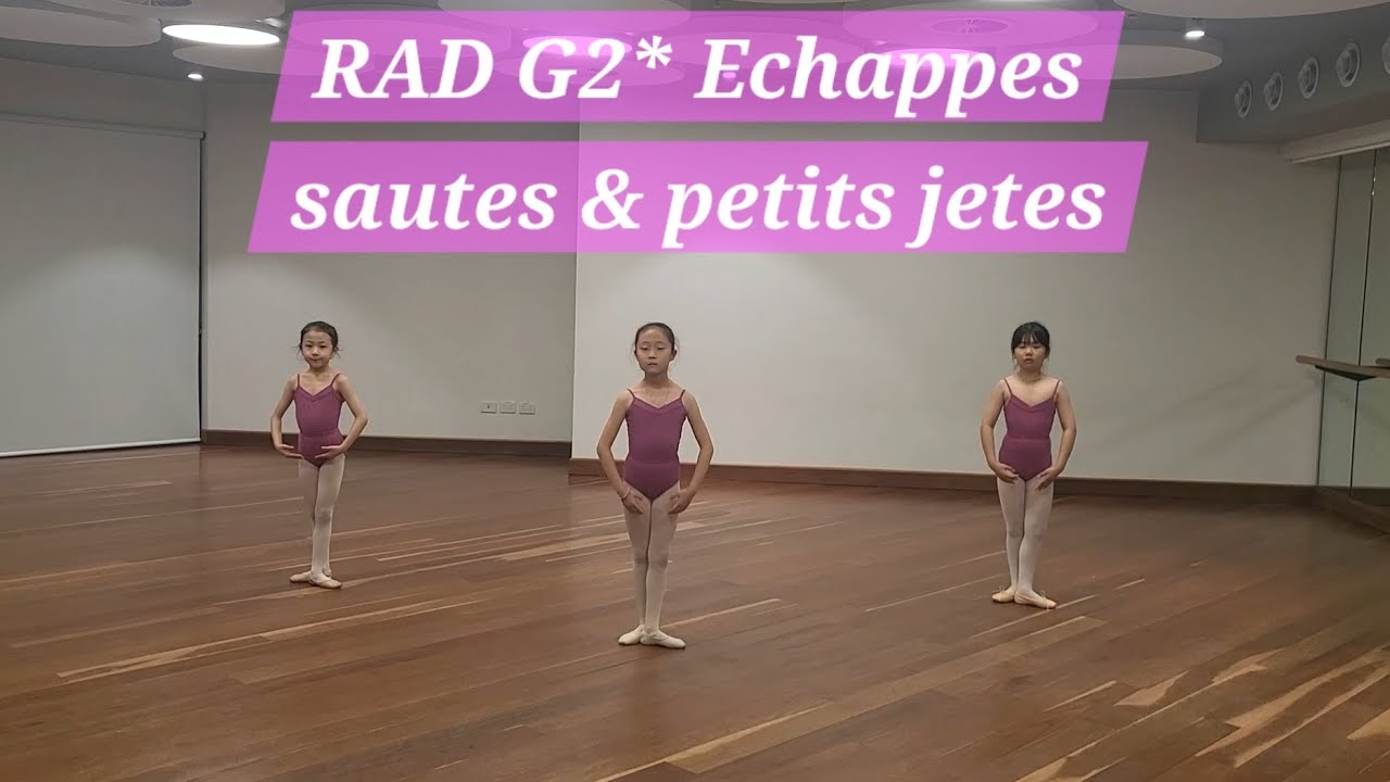 RAD Grade 2* Echappes sautes & Petits jetes (B9)