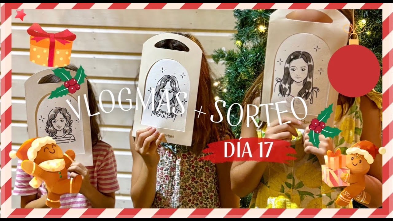Día 17: Vlogmas + Calendario de Adviento. Christmas Wonderland!
