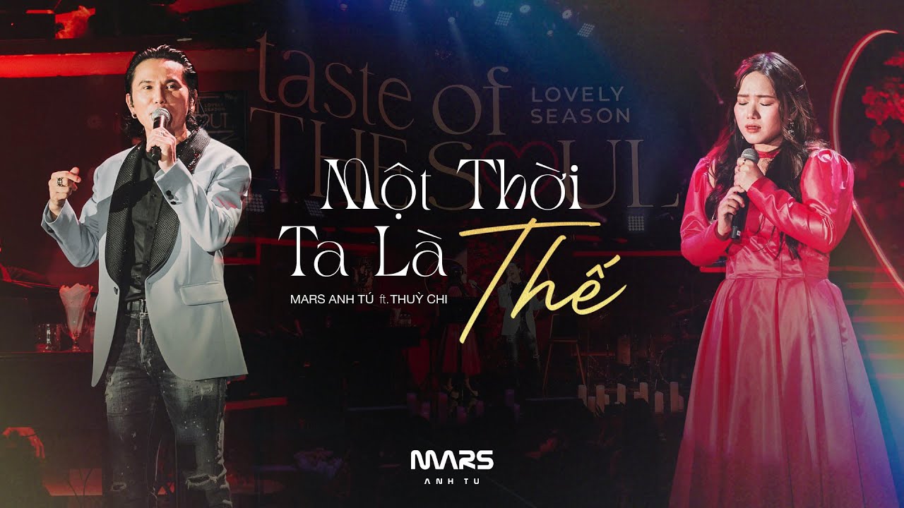 Mars Anh Tú ft. Thùy Chi - Một Thời Ta Là Thế (Live at Vết Son | Taste of the Soul)