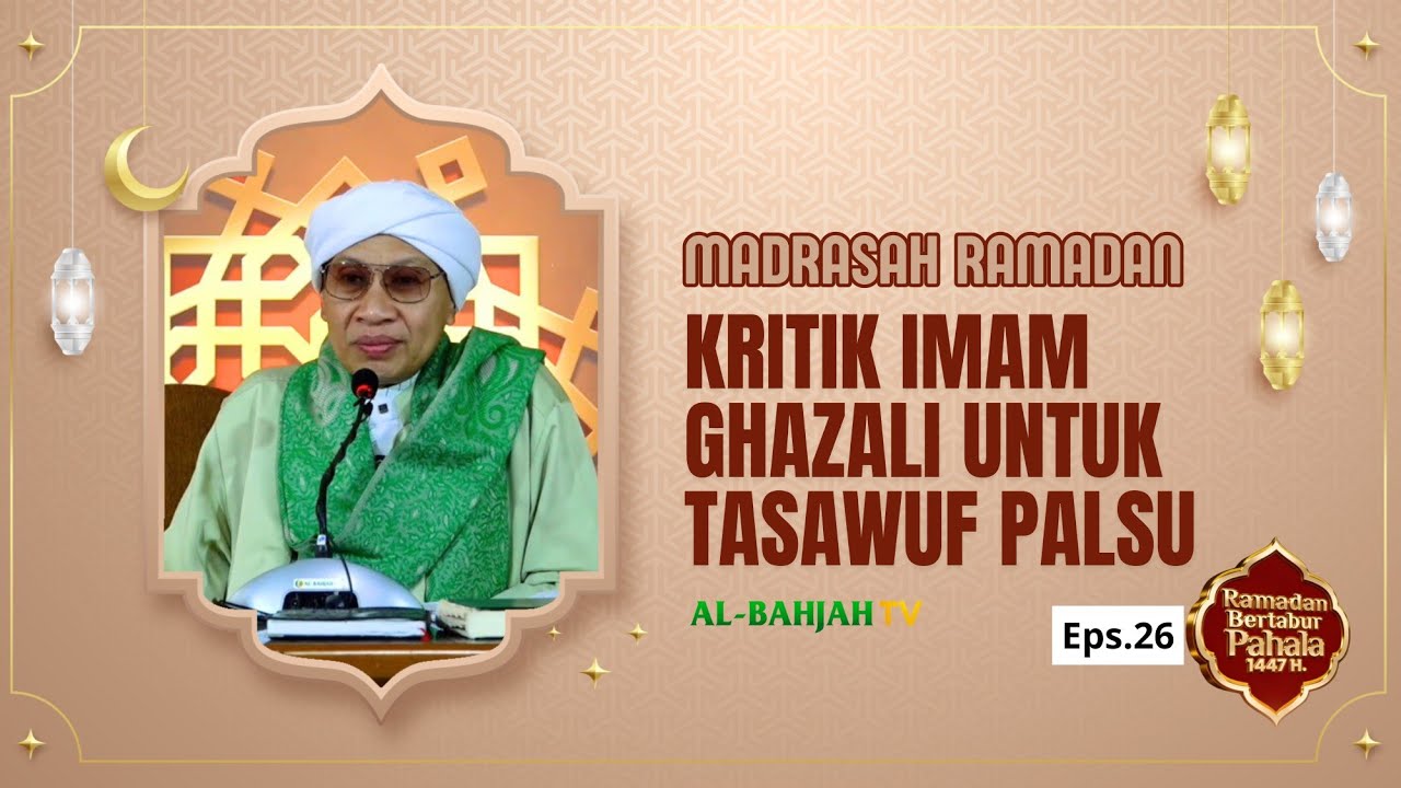 Madrasah Ramadan | Buya Yahya | 26 Ramadan 1447 H / 16 Maret 2026 M