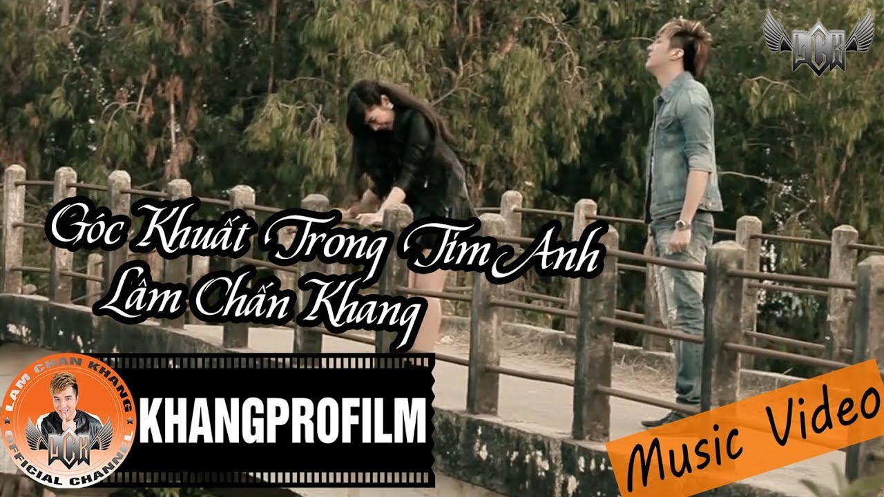 [ MV ] GÓC KHUẤT TRONG TIM ANH | LÂM CHẤN KHANG | OST TÂN NGƯỜI TRONG GIANG HỒ