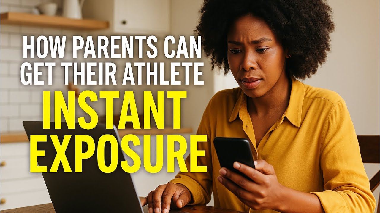How Parents Can Get Their Athlete Instant Exposure 