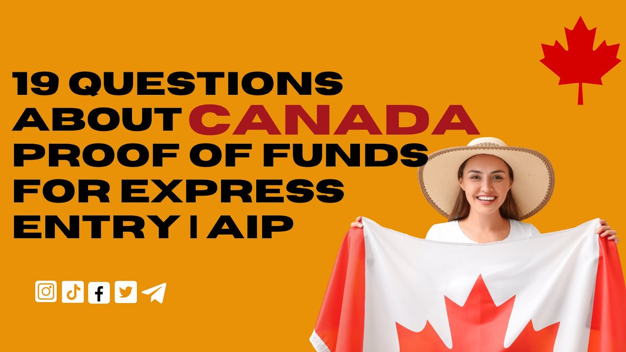 19 Questions about Canada Proof of Fund for Express Entry | AIP | amara and khene |