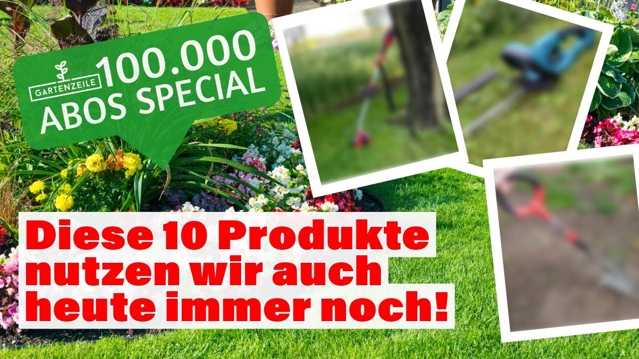 Top 10 Testprodukte - 100.000 Abonnenten-Special - Die nutzen wir auch nach 5 Jahren immer noch!