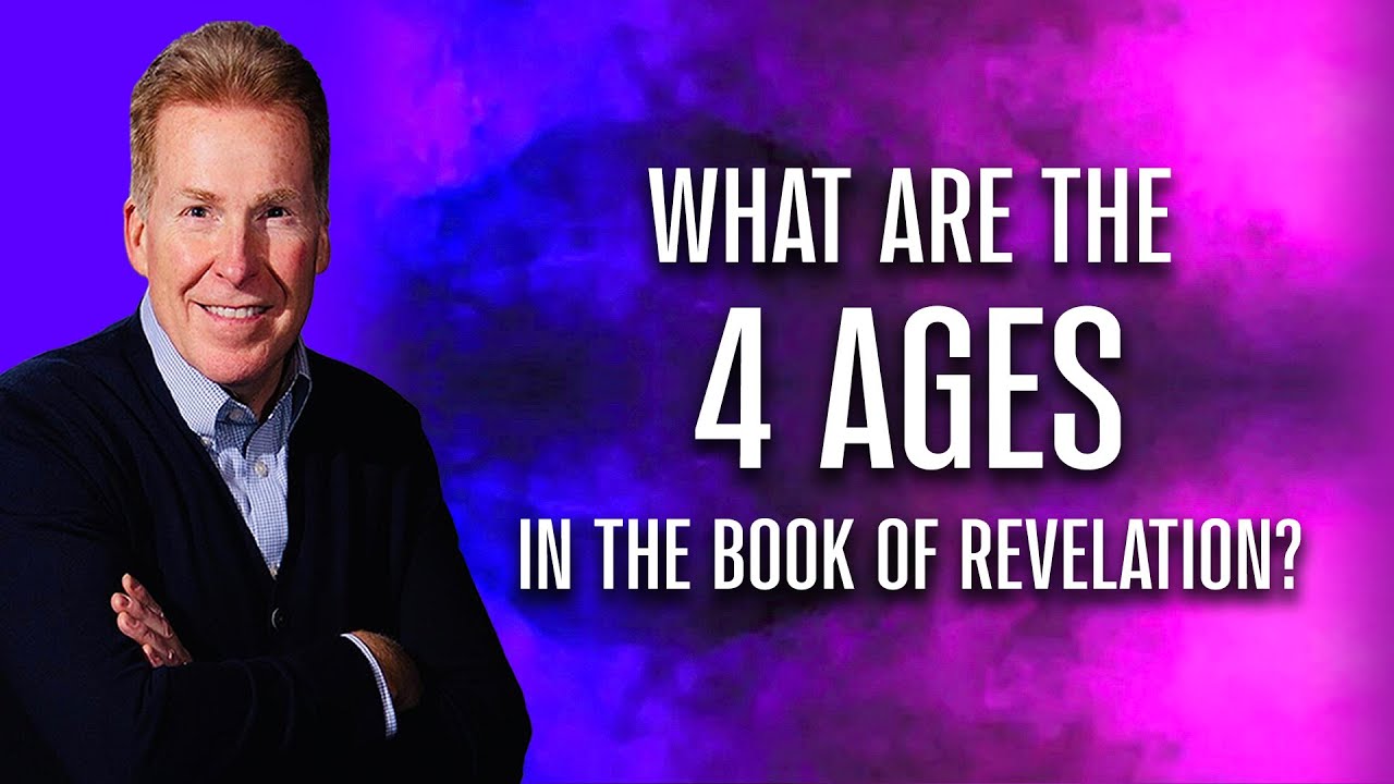 What Are The 4 Ages In The Book Of Revelation?