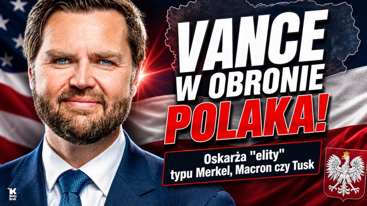 HENRYK NOWAK JEST OFIARĄ EUROPEJSKICH ELIT. OSTRE SŁOWA J.D. VANCE